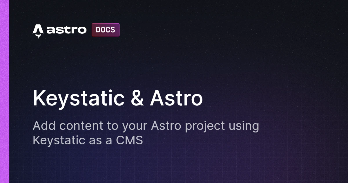 Keystatic & Astro | Docs